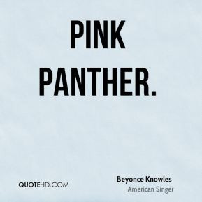 Pink Panther Quotes