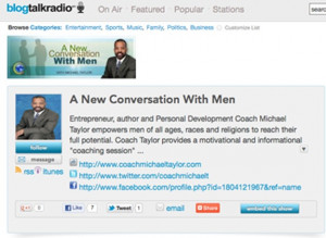 This is my radio show that I use to educate, motivate and inspire men ...