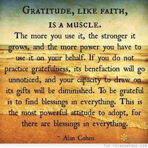 ... you have to use it on your behalf if you do not practice gratefulness