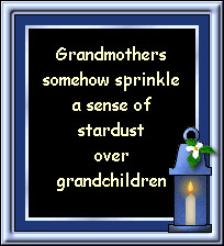 hello to all grandmas being a grandmother is the most wonderful ...