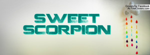 SWEET SCORPION Profile Facebook Covers