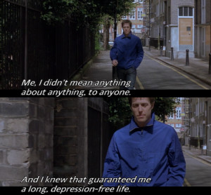 ... that guaranteed me a long depression-free life - About a Boy (2002