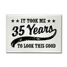 Funny 35th Birthday Rectangle Magnet for