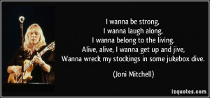 More Joni Mitchell Quotes