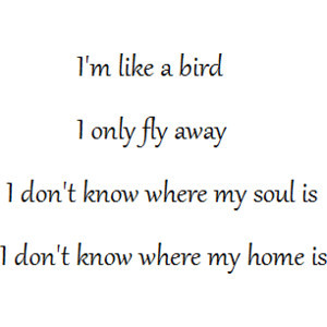 Nelly Furtado - I'm like a bird - quote