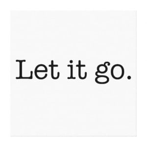 Black and White Let It Go Inspirational Quote Canvas Print