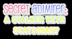 Secret Admirer Quotes Wawies Newglittersayings Html