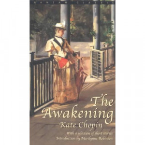 Kate Chopin The Awakening The awakening