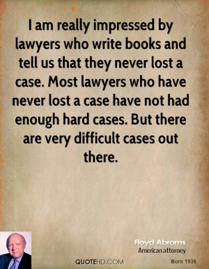 floyd-abrams-lawyer-quote-i-am-really-impressed-by-lawyers-who-write ...