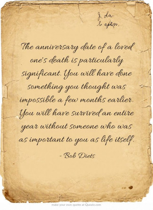 The anniversary date of a loved one's death is particularly ...
