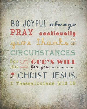 Bible Verse Wall Art - Be Joyful Always Pray Continually Give Thanks ...