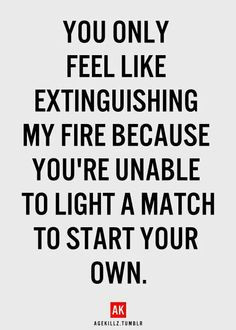 quotes loser quotes quotes about fire pathetic quotes humor quotes ...