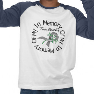In Memory Of My Brother Brain Cancer T-shirts & Shirts