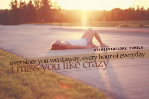 Miss You Like Crazy Quotes