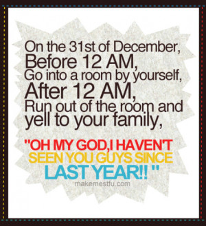 family, funny, hehe, humor, new year, prank, quote, yeah