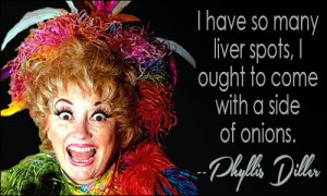 PHYLLIS DILLER QUOTES