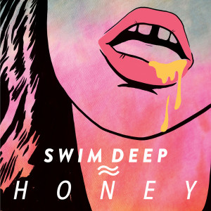 Single Review... Swim Deep - Honey