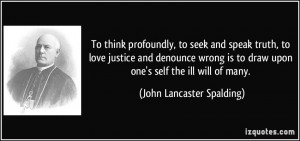 draw upon one 39 s self the ill will of many John Lancaster Spalding