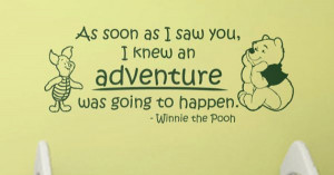 Quote Winnie the Pooh Adventure by WallStickums, $28.00 I don't care ...