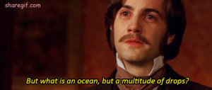But what is an ocean,but a multitude of drops?