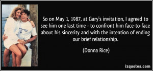 May 1, 1987, at Gary's invitation, I agreed to see him one last time ...