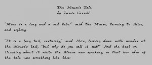 Alice in Wonderland:The Mouse's Tale' - Lewis Carroll