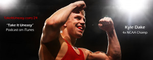 kyle-dake-take-it-uneasy-podcast-interview