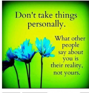 Their opinion not your reality.