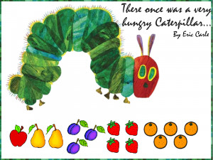 THAT TIME OF THE YEAR: THE VERY HUNGRY CATERPILLAR