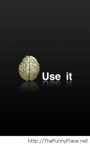 tagged brain brain quotes brain use it fun brain fun brain quotes ...