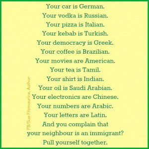 ... complain that your neighbour is an immigrant? Pull yourself together