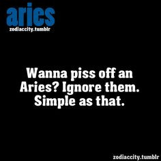 ... quotes aries humor dont ignored me quotes quotes aries horoscopes