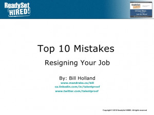 Top 10 Mistakes - #9 Resigning Your Job