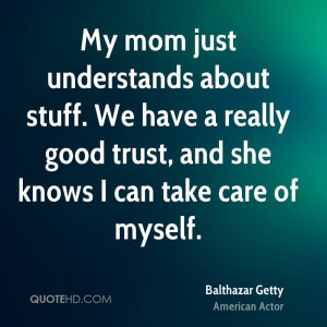 Balthazar Getty Trust Quotes