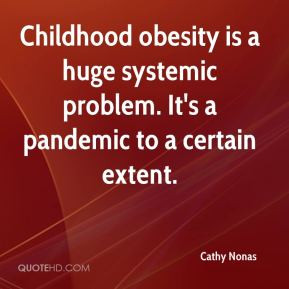 ... is a huge systemic problem. It's a pandemic to a certain extent