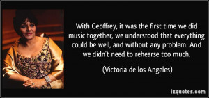 With Geoffrey, it was the first time we did music together, we ...