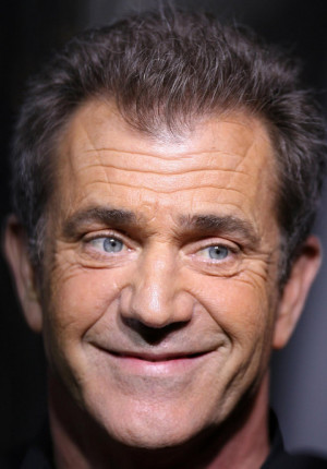 Mel Gibson said what ?