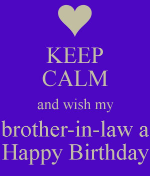 my brother-in-law a Happy Birthday: Birthday Quotes Brother In Law ...