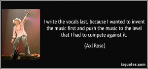 More Axl Rose Quotes