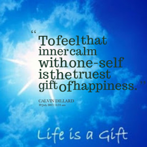 Quotes Picture: to feel that inner calm with oneself is the truest ...