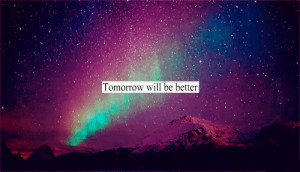 ... tomorrow galaxy gif texts teen quotes teen quote hoping animated GIF