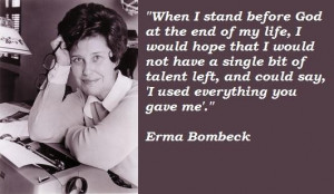 Erma bombeck famous quotes 1