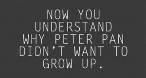 peter pan quotes never grow up