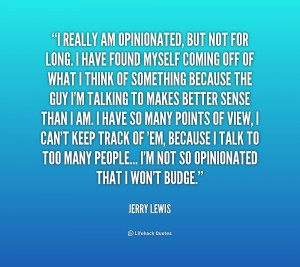 Opinionated People Quotes