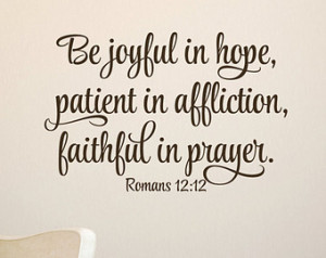 ... affliction faithful in prayer - Vinyl Wall Art Decal Bible Verse