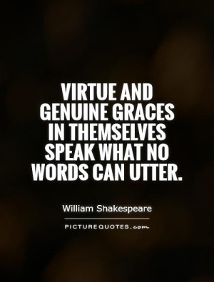 ... graces in themselves speak what no words can utter Picture Quote #1