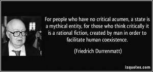 For people who have no critical acumen, a state is a mythical entity ...
