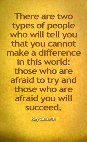 There are two types of people who will tell you that you cannot make a ...