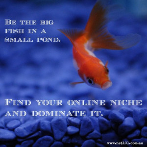 Find your niche online. #quotes http://www.otriadmarketing.com/
