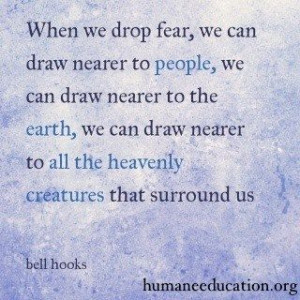... the heavenly #creatures that surround us -bell hooks #HumaneEducation